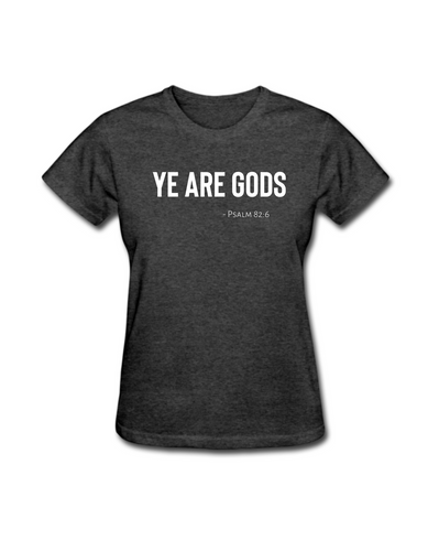 Women's Tee - Ye are Gods