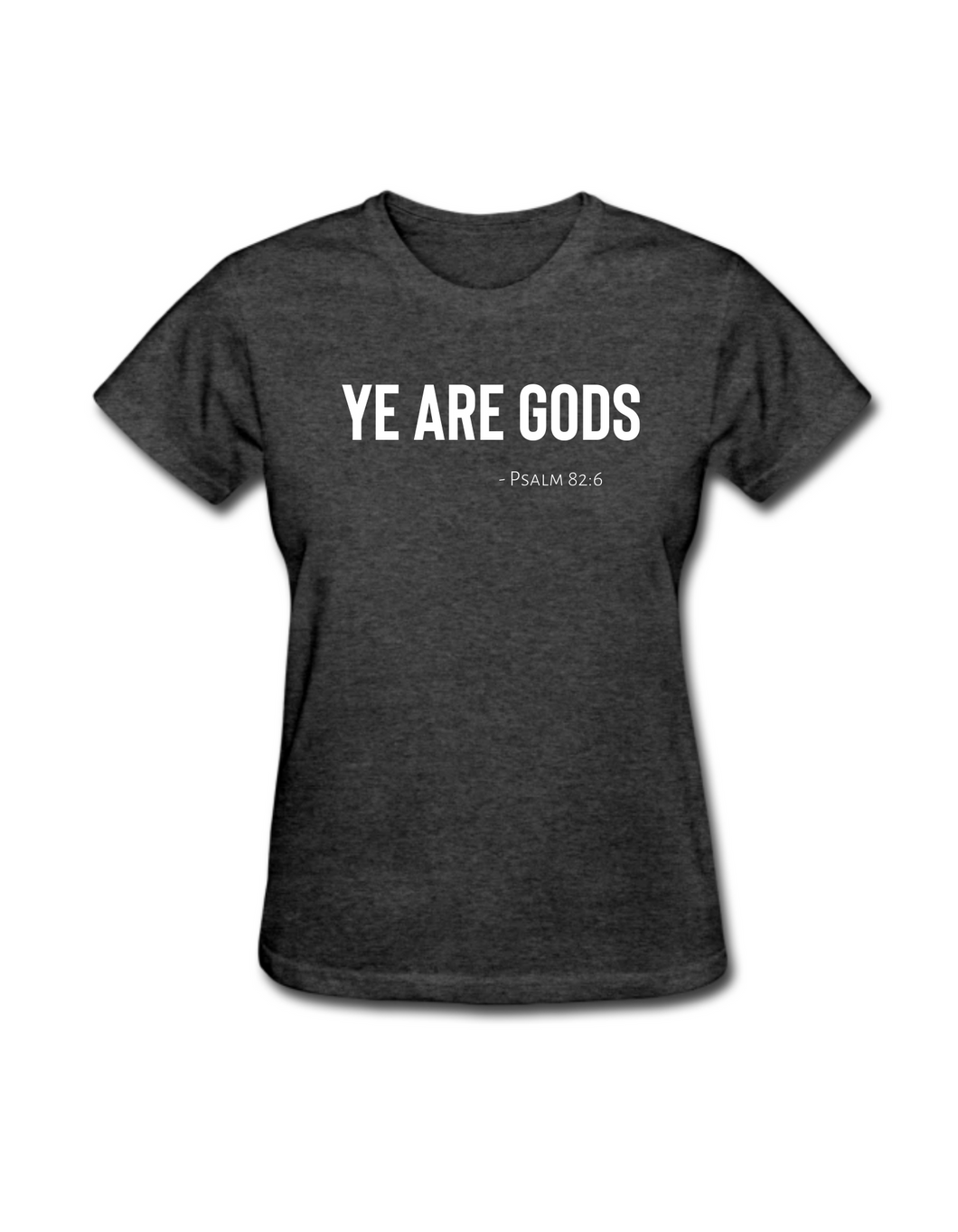 Women's Tee - Ye are Gods