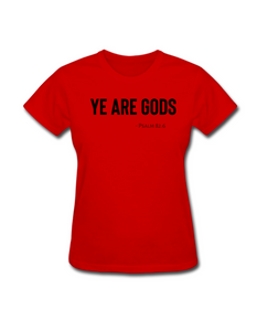 Women's Tee - Ye are Gods