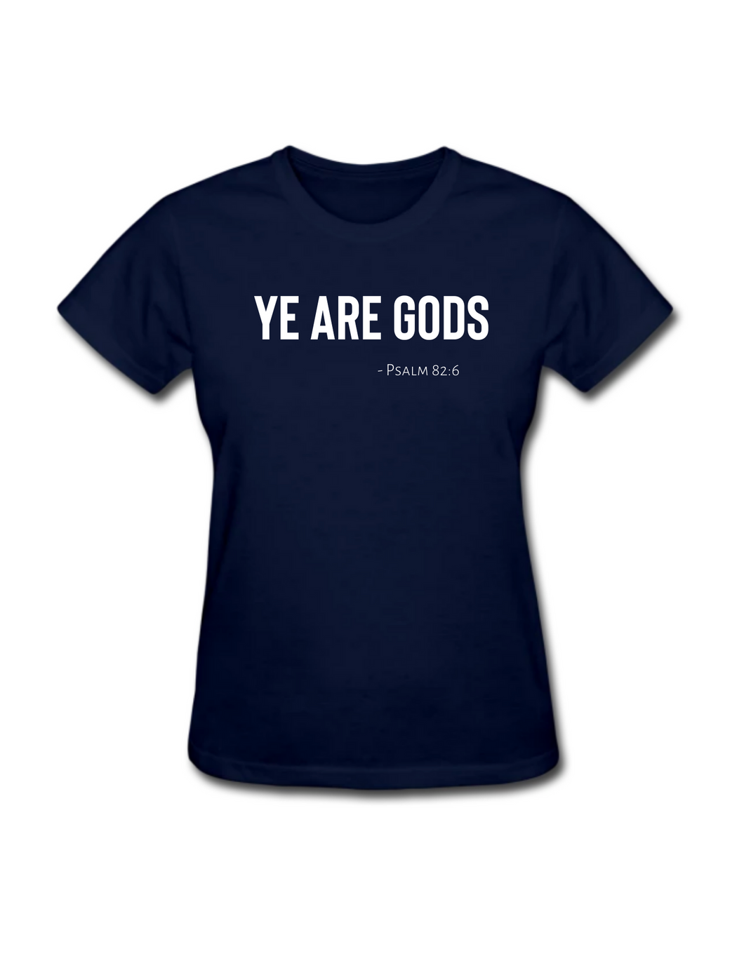 Women's Tee - Ye are Gods