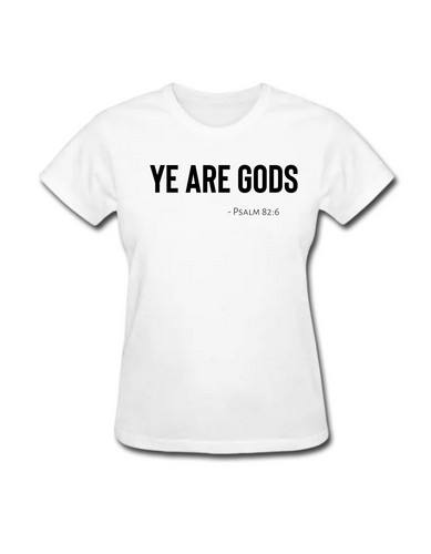 Women's Tee - Ye are Gods