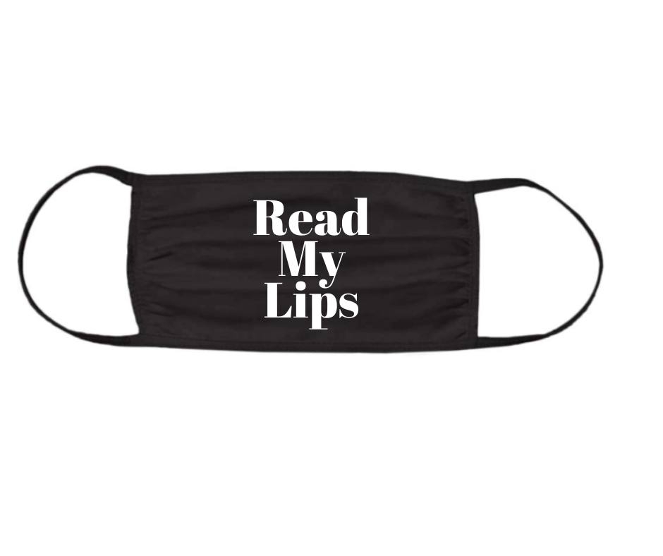 Face Mask - Read My Lips
