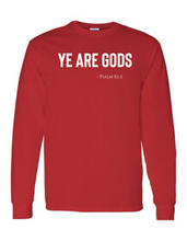 Ye are Gods Long Sleeve Tee