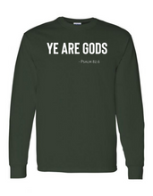 Ye are Gods Long Sleeve Tee