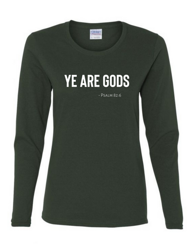 Long Sleeve Tee Women's Cut - Ye are Gods