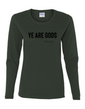 Long Sleeve Tee Women's Cut - Ye are Gods