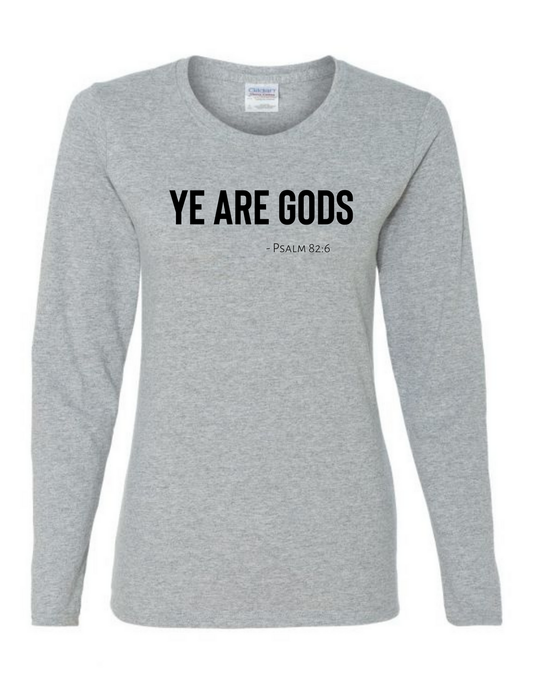 Long Sleeve Tee Women's Cut - Ye are Gods