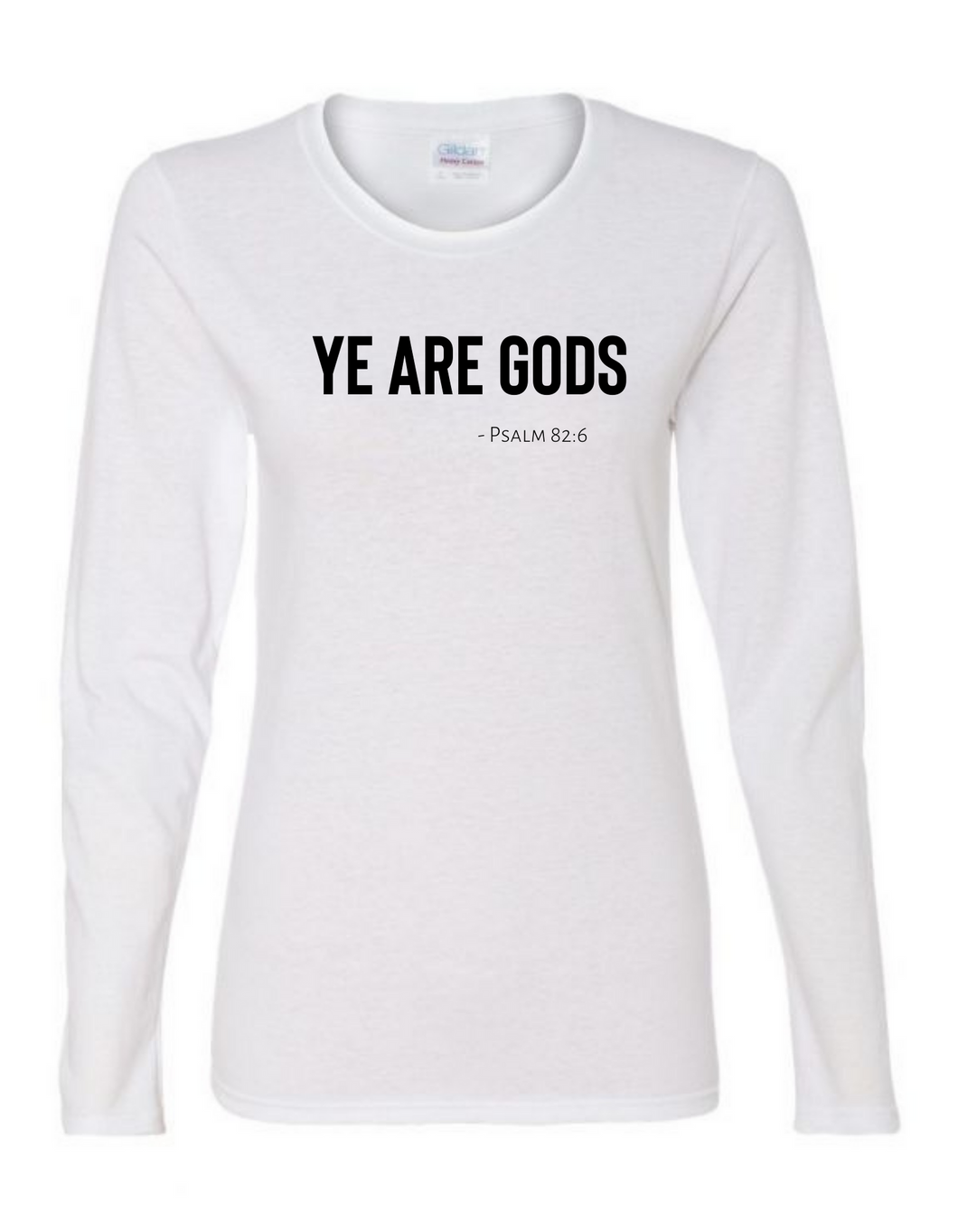 Long Sleeve Tee Women's Cut - Ye are Gods