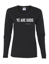 Long Sleeve Tee Women's Cut - Ye are Gods