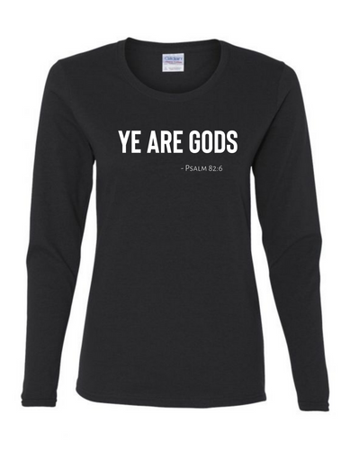 Long Sleeve Tee Women's Cut - Ye are Gods