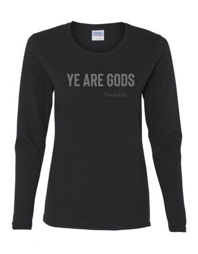 Long Sleeve Tee Women's Cut - Ye are Gods