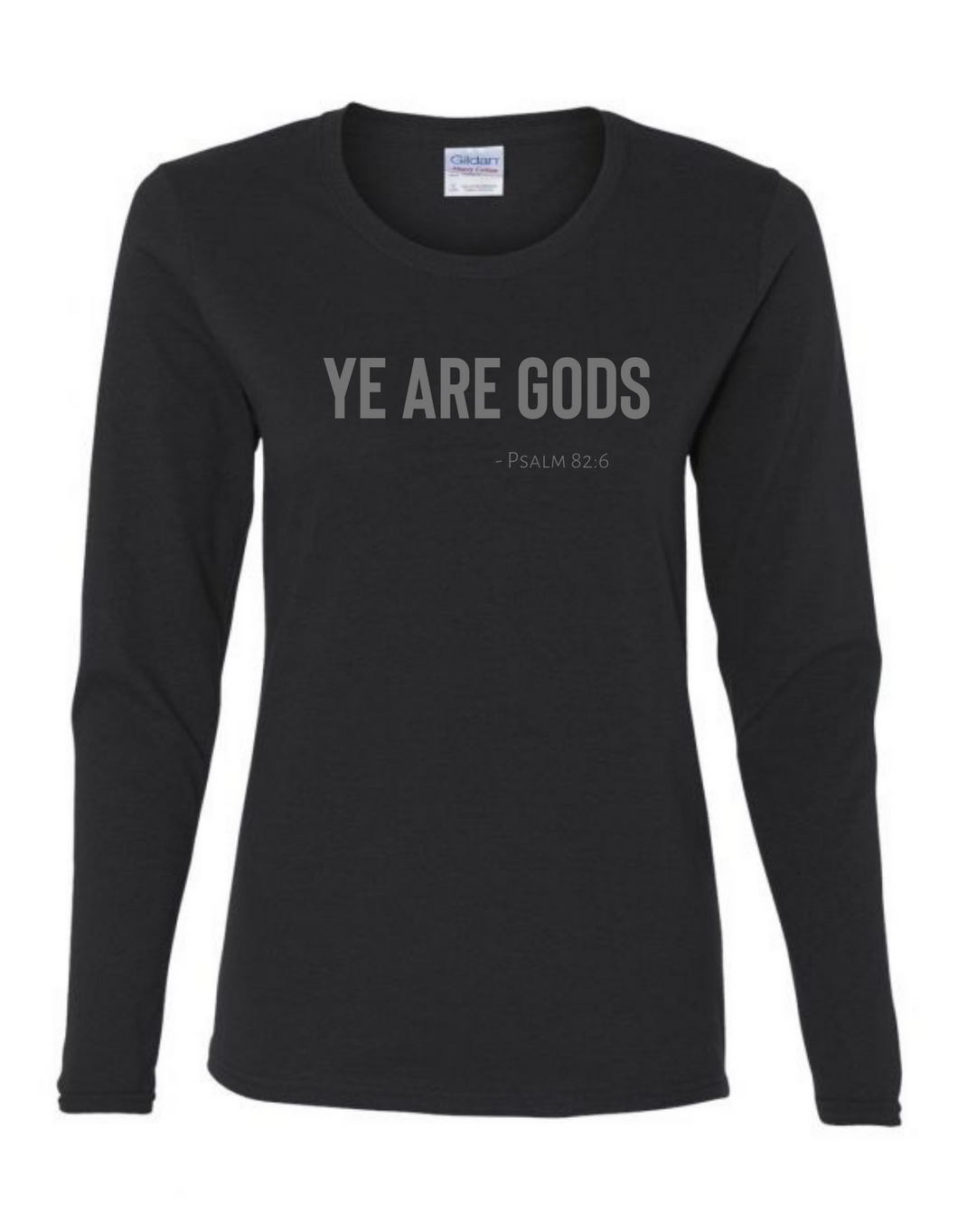 Long Sleeve Tee Women's Cut - Ye are Gods