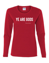Long Sleeve Tee Women's Cut - Ye are Gods