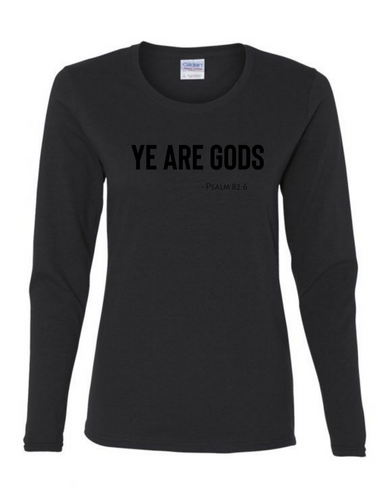 Long Sleeve Tee Women's Cut - Ye are Gods