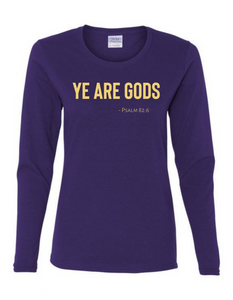 Long Sleeve Tee Women's Cut - Ye are Gods
