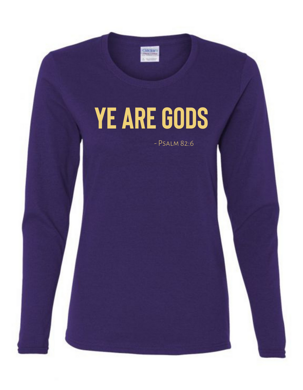 Long Sleeve Tee Women's Cut - Ye are Gods